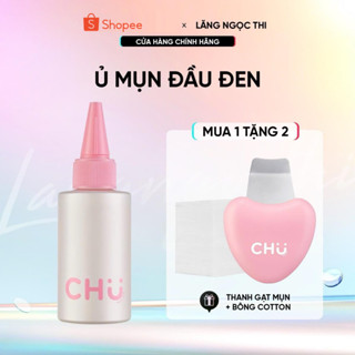 Tinh chất ủ mụn đầu đen CHU, sạch bả nhờn, cải thiện mụn đầu đen mũi, dung tích 50ml