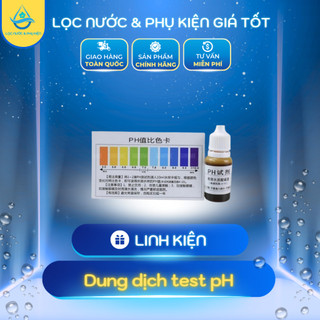 Dung dịch test pH kiểm tra nguồn nước - Áp dụng để kiểm tra độ axit kiềm của nước và kèm theo bảng màu phù hợp