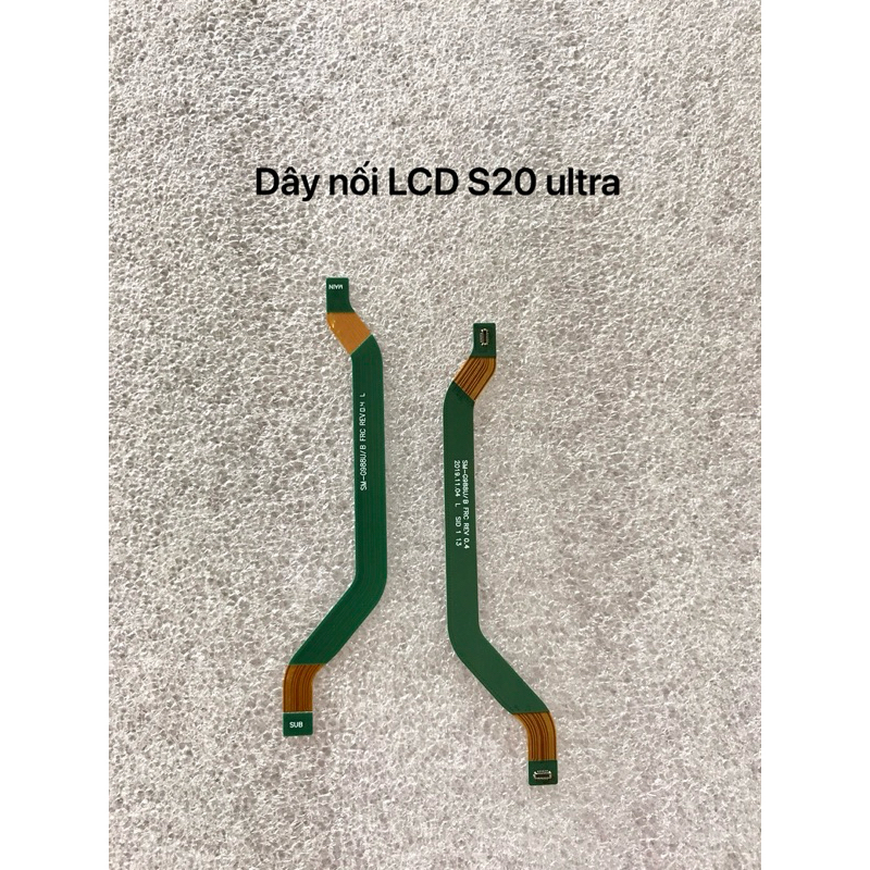 Dây nối màn hình (dây LCD) SAM S21 ultra, S20 plus, Note 20 ultra, Note 20, S21FE, S21 plus, S21 ult