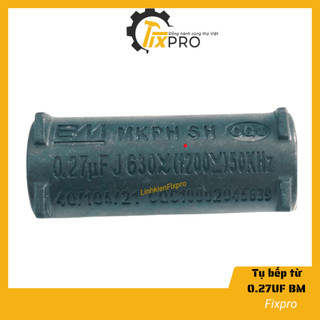 Tụ bếp từ 0.27UF 1200V đứng màu đen chính hãng BM loại tốt - Fixpro