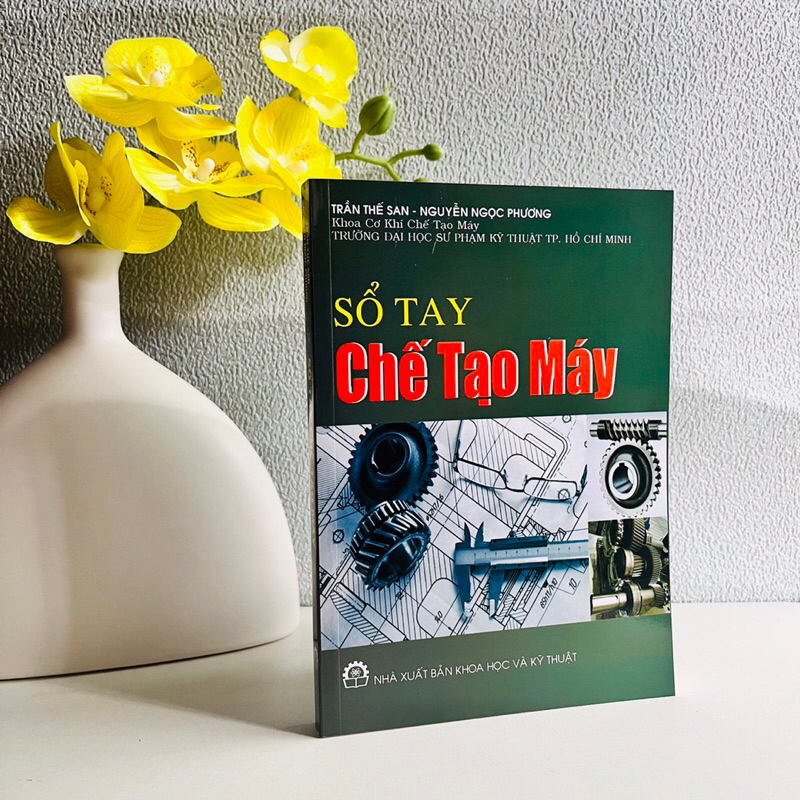 Sách - Sổ Tay Chế Tạo Máy