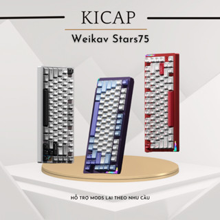 Bàn phím Weikav Stars75 | 75% CNC | 3 mode | Gasket Mount | VIA/QMK | LED RGB góc đẹp | Gõ êm, âm trầm | Switch cao cấp