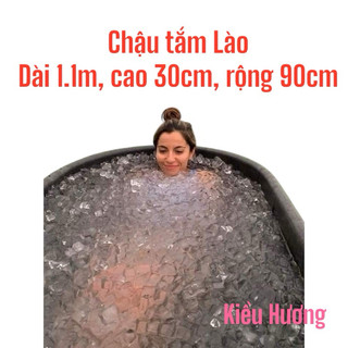 Chậu tắm Lào siêu bền đường kính lớn 1.1m độ bền 10 năm 