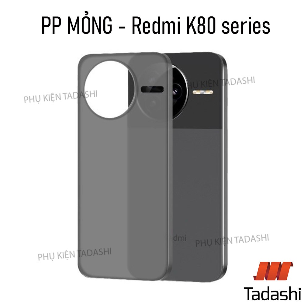 Ốp Lưng Mờ Redmi K80/ K80 Pro, Redmi K80 Ultra/ K70 Ultra/ K90 Nhựa PP Lưng MỎNG MỜ Hạn Chế Bám Vân 