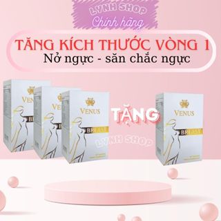 (Combo 3 tặng 1) Nở ngực tăng vòng 1 (Mỹ) viên uống nở ngực nhanh, tăng size VENUS BREAST