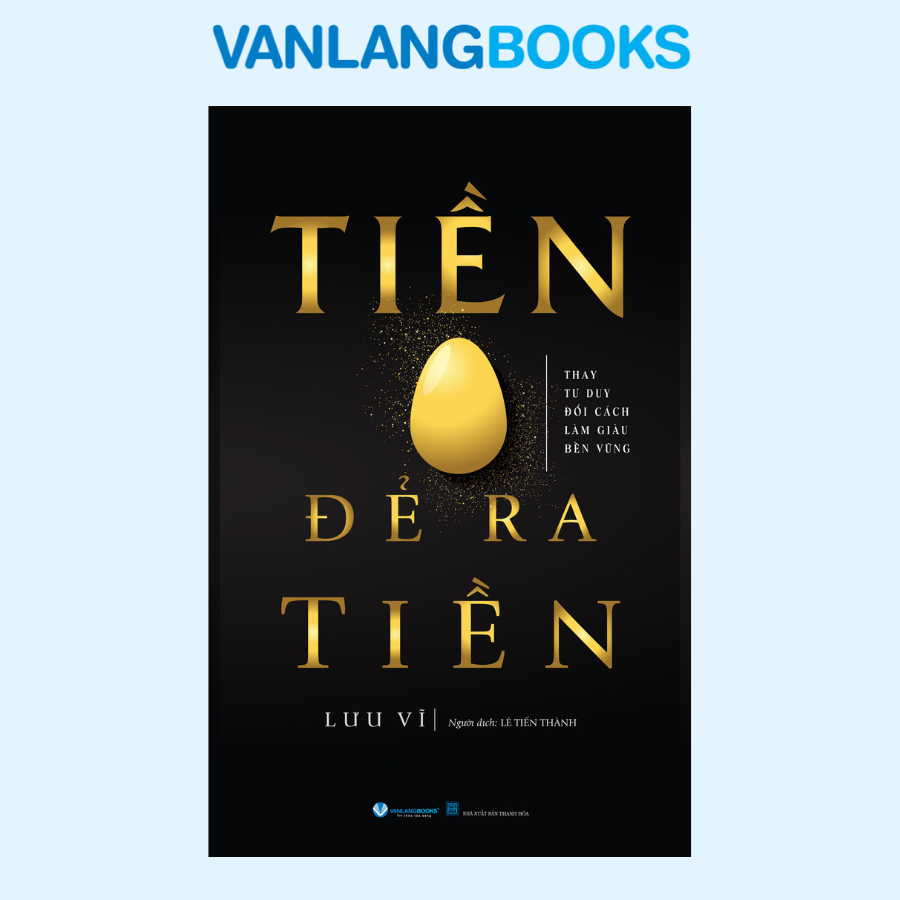 Sách - Tiền Đẻ Ra Tiền (Tái Bản) - Văn Lang