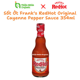 Sốt Ớt Frank's RedHot Original Cayenne Pepper Sauce 354ml Tương Ớt Cay Nhập Khẩu Mỹ