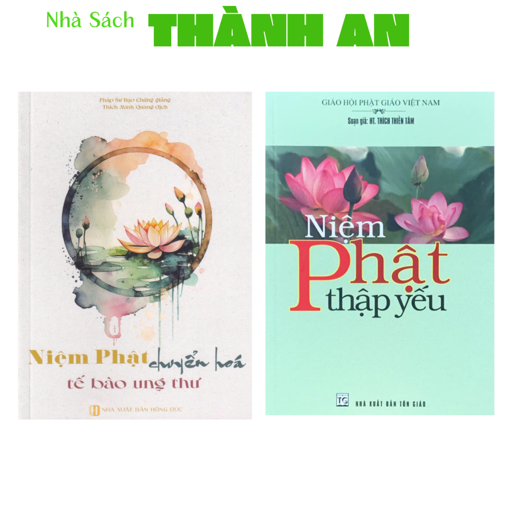 Sách - Niệm Phật Thập Yếu - Niệm Phật Chuyển Hóa Tế Bào Ung Thư ( bìa mềm)