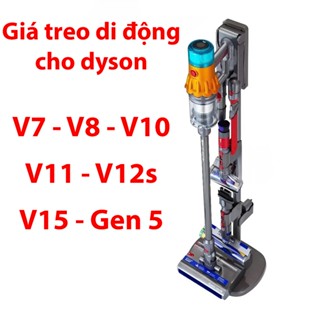 Đế chân giá treo di động cho máy hút bụi dyson V7 V8 V10 V11 V12 V15 Gen5