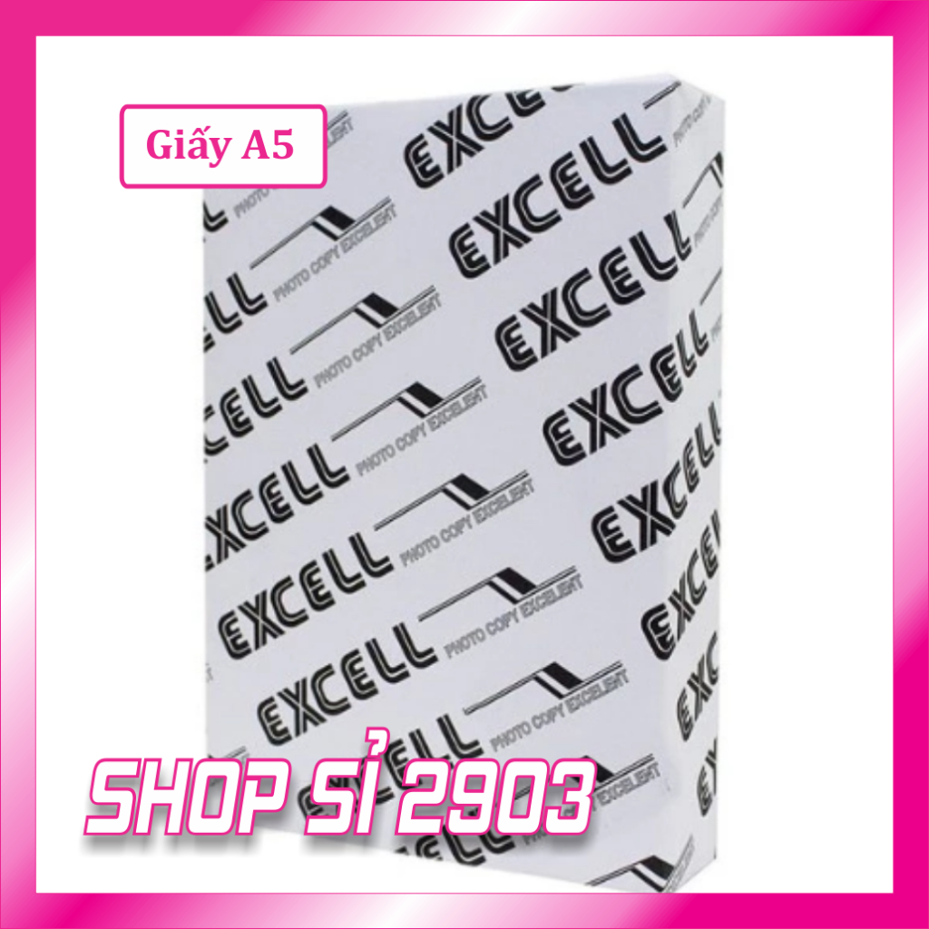 Giấy A5 Excel- Giấy Excel A5- 70 g