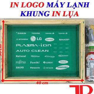 Khung In Logo Máy Lạnh, Khung In Lụa