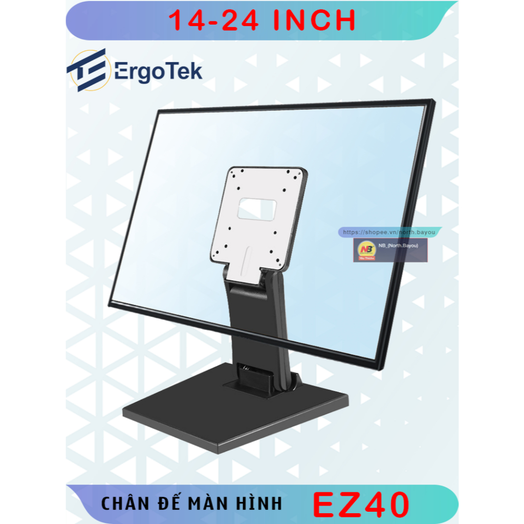 EZ40 Giá đỡ màn hình để bàn - Arm màn hình phụ - Màn hình [14" - 24"] - Ergotek
