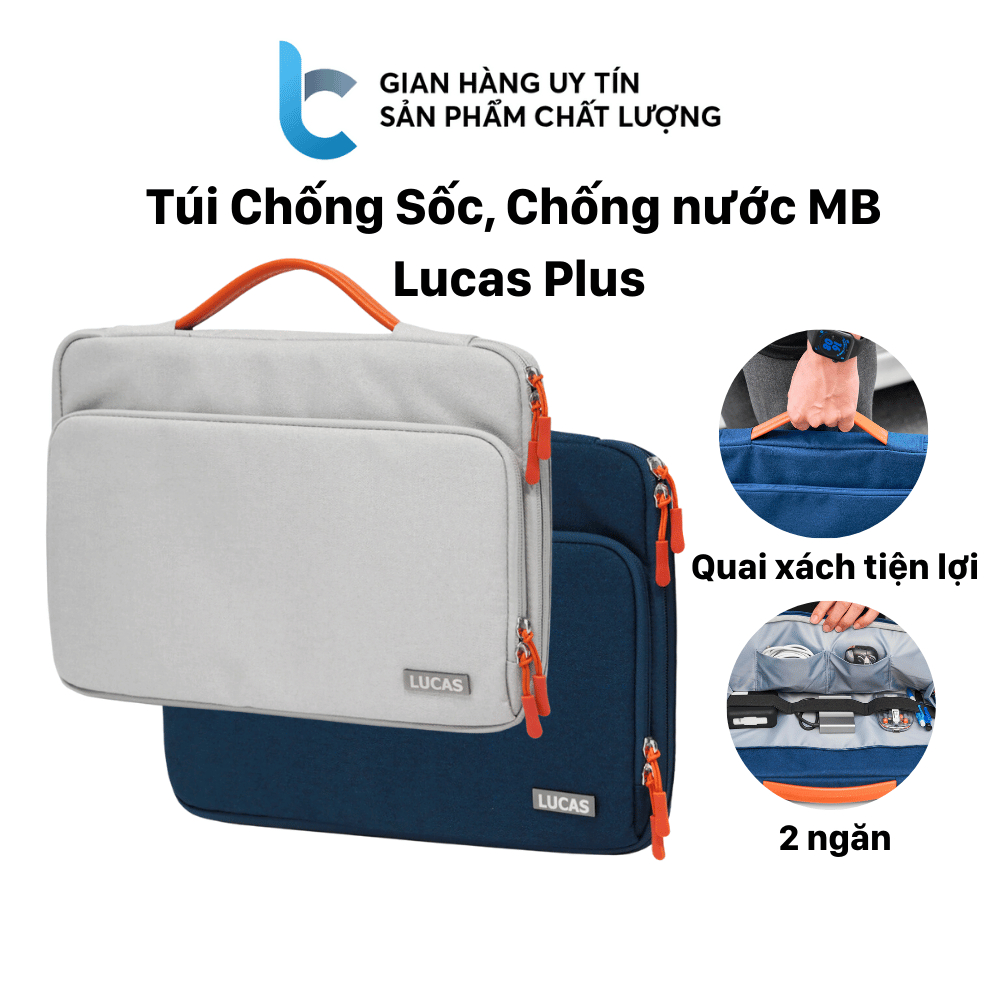 Túi Chống Sốc, Chống Nước Macbook/Laptop Lucas Plus Có Quai Xách, Ngăn Đựng Phụ Kiện Riêng Tiện Lợi