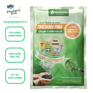 Chế phẩm vi sinh Trichoderma Sfarm chuyên ủ phân chuồng ủ phân hữu cơ siêu nhanh gói 1kg 