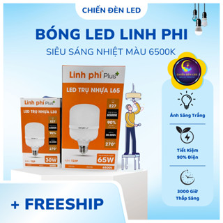 Bóng đèn led LINH PHI Siêu Sáng 65w 50w 40w 30w 20w 10w 5w tiết kiệm điện - BULB trụ ánh sáng trắng