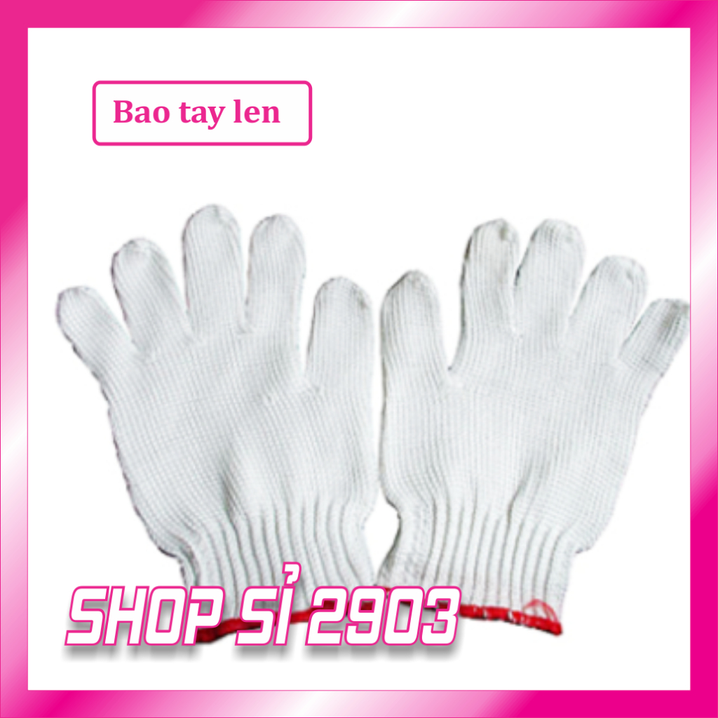Bao tay len- Bao tay bảo hộ