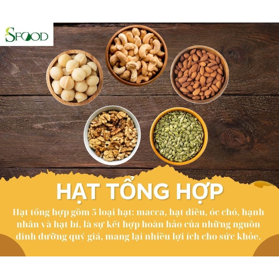 Hạt tổng hợp Sfood 500 gram, mix 5 loại hạt giòn, ngon
