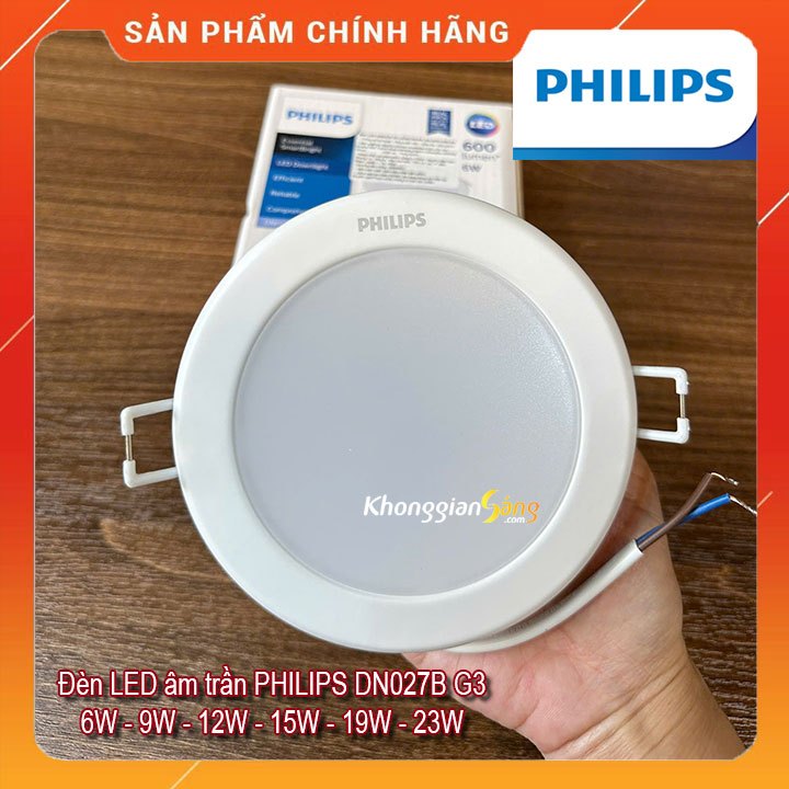[CHÍNH HÃNG] ĐÈN LED ÂM TRẦN PHILIPS DN027B G3 CÔNG SUẤT 6W / 9W / 12W / 15W / 19W