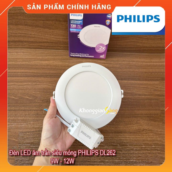 [CHÍNH HÃNG] ĐÈN LED ÂM TRẦN PHILIPS SIÊU MỎNG DL262 CÔNG SUẤT 9W / 12W - BẢO HÀNH 3 NĂM