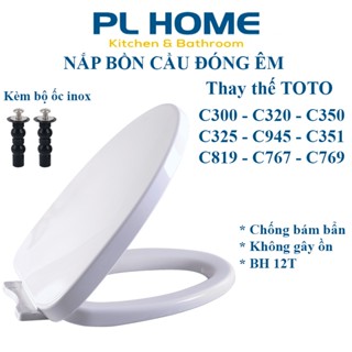 Nắp bồn cầu đóng êm cao cấp phù hợp bồn cầu TOTO C819, C767, C769, C945, C350, C351, C300, C320, C325 kèm bộ ốc inox