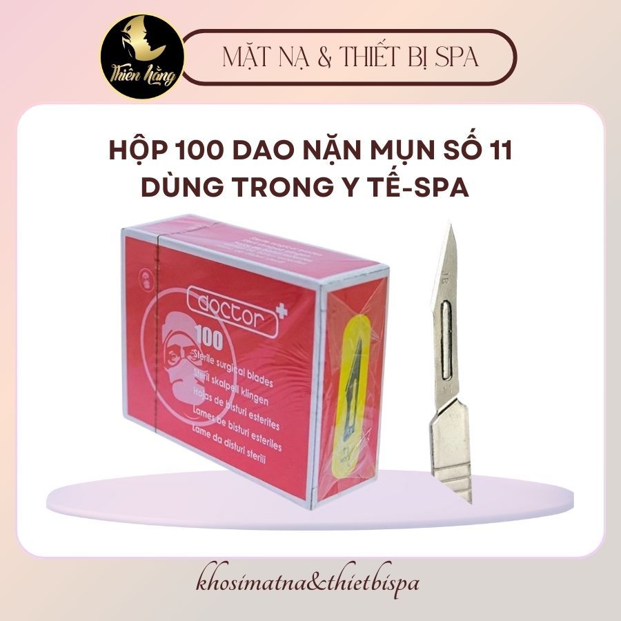 [Hộp 100 Dao Nặn Mụn Số 11 Doctor Dùng Trong Tiểu Phẫu Y Tế, Dùng Cho Spa Thẩm Mỹ Viện