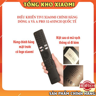 Điều khiển TV Xiaomi bản quốc tế-Dành Cho Mi TV dòng A và A Pro 32-43 "55" 65 "75 Hàng chính hãng