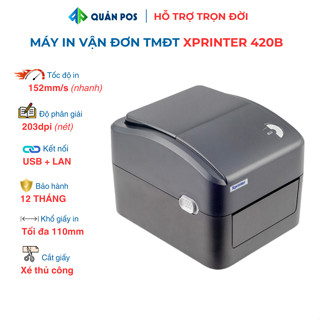 Xprinter 420B Máy in vận đơn A6 in trên điện thoại, máy tính kết nối dây LAN