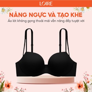 Áo Lót Không Gọng Đệm Dày Nâng Và Gom Ngực Tốt Loirechic BRPU194