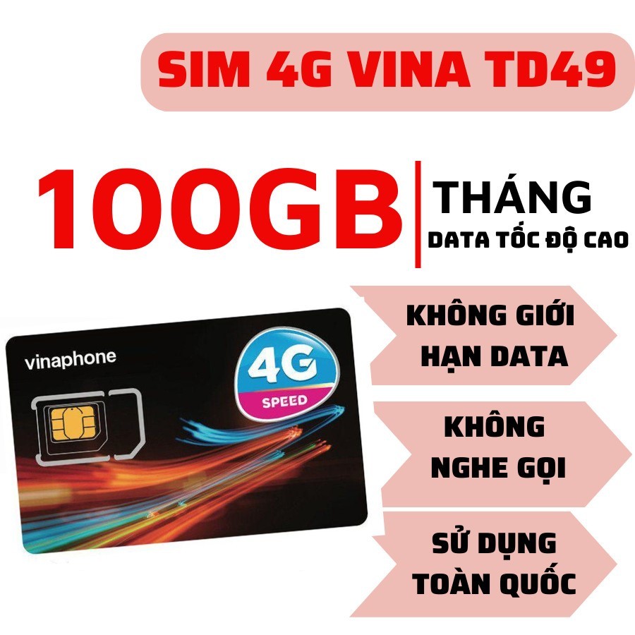 { SẴN 1 NĂM } Sim Data 4G Vinaphone TD49 Ưu Đãi 100GB/Tháng Vào Mạng Full Data Tốc Độ Cao Không Chia