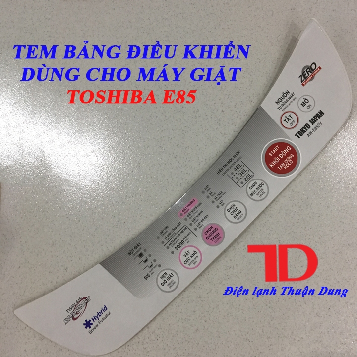 Tem bảng điều khiển dùng cho Máy Giặt use for TOSHIBA E85