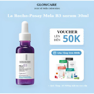 Dưỡng chất giúp giảm thâm nám dưỡng sáng da La Roche Posay Mela B3 Serum 30ml