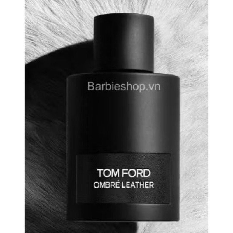 Nước hoa TOMFORD - OMBRE LEATHER full
