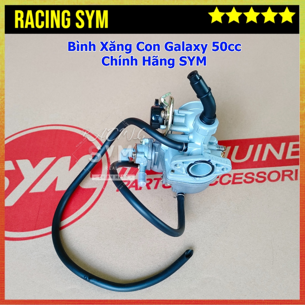Bình Xăng Con/Chế Hòa Khí Xe Galaxy 50cc Chính Hãng SYM