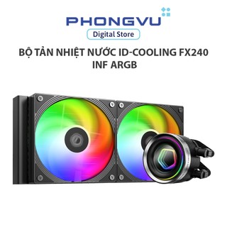  BỘ TẢN NHIỆT NƯỚC ID-COOLING FX240 INF ARGB - Bảo hành 24 tháng 