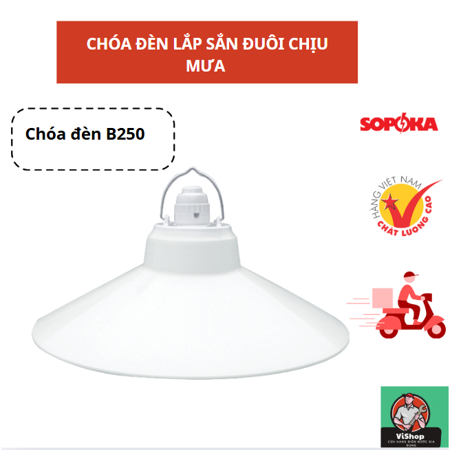Chóa đèn lắp sẵn đuôi chịu mưa B250,B200 Sopoka.