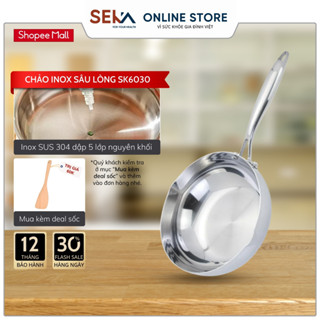 Chảo Tuyết Inox Nguyên Khối Sâu Lòng SEKA SK6030 Chống Dính Tự Thân - Tặng Kèm Vỉ Gác Róc Dầu
