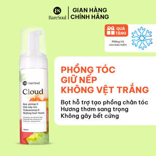 [TẶNG LÓT BẢO HIỂM] (Công thức cải tiến ) Bọt xịt phồng và giữ nếp tóc 18 tiếng BareSoul Cloud Styling Hair Foam 150ml