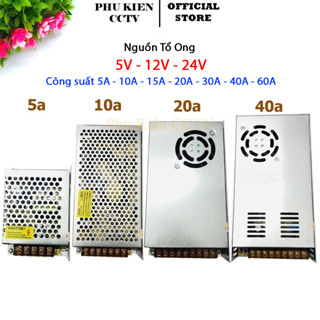 Nguồn Tổ Ong - Nguồn 12V 24V 5V - 3A/5A/10A/15A/20A/30A/40A/60A, Cho, Led, Motor, Quạt và thiết bị 5V 12V 24V