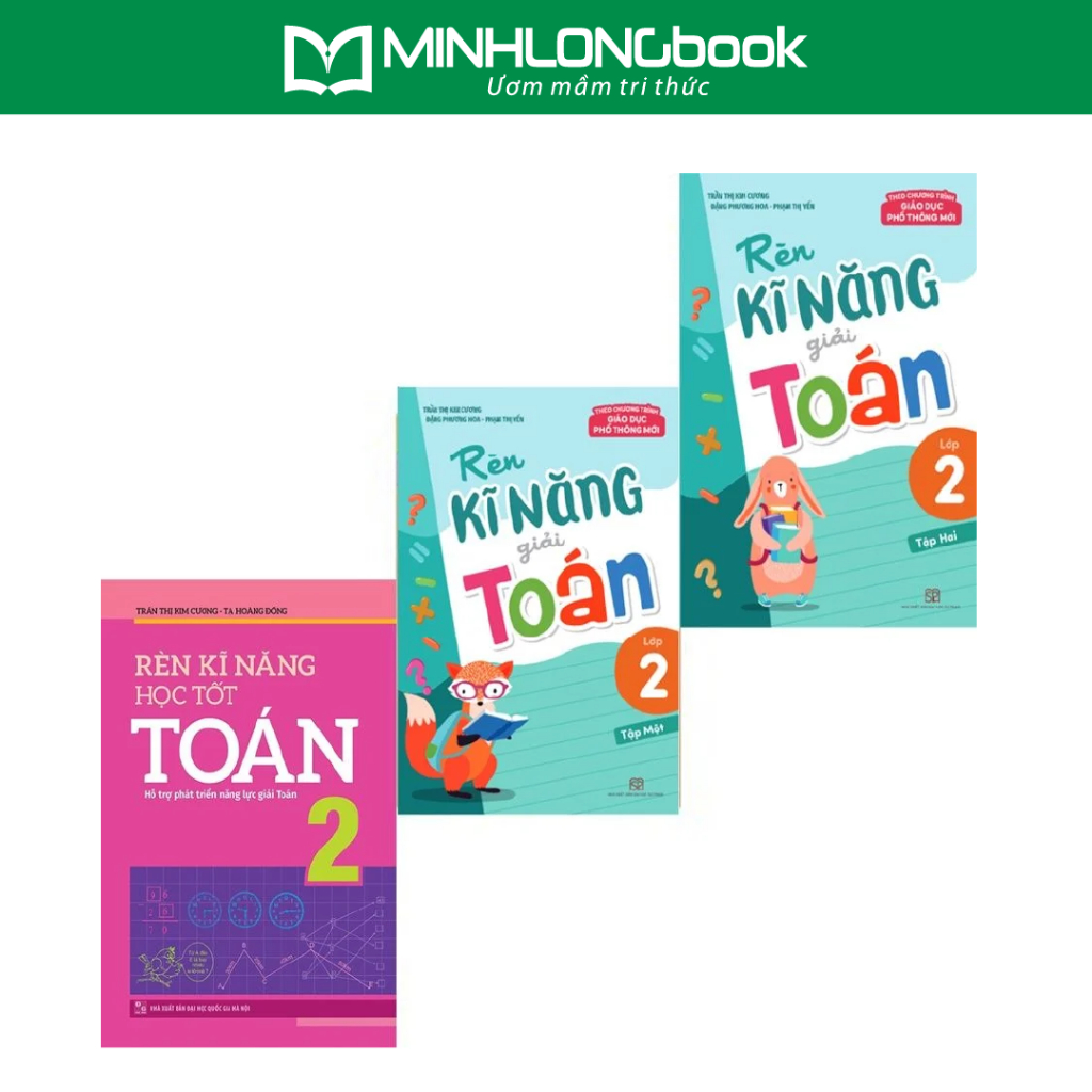 Sách: Combo Rèn Kĩ Năng Học Tốt Toán Lớp 2 + Rèn Kĩ Năng Giải Toán Lớp 2 (Tập 1 + Tập 2)
