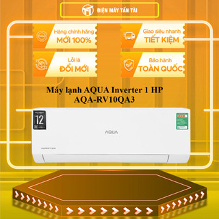  AQA-RV10QA3 - Máy Lạnh Aqua Inverter 1 HP - HÀNG CHÍNH HÃNG GIAO TOÀN QUỐC 