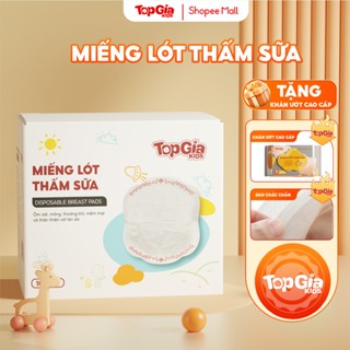 Miếng lót thấm hút sữa TopGiaKids chống tràn tối đa, từ sợi organic an toàn lành tính
