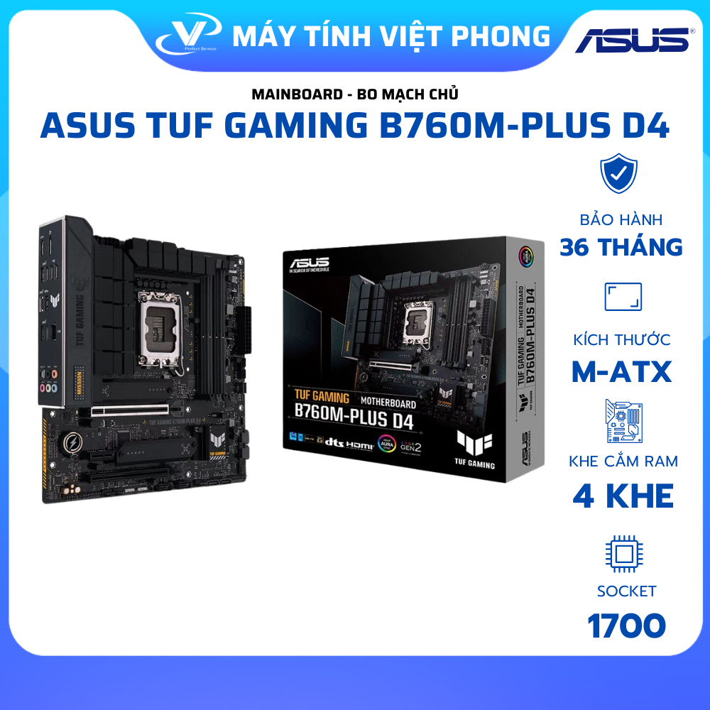 MAINBOARD ASUS TUF GAMING B760M-PLUS D4 - CHÍNH HÃNG BẢO HÀNH 3 NĂM