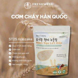 BÁNH GẠO LỨT ST25 FRESHWELL 100G (CƠM CHÁY HÀN QUỐC) - EAT CLEAN, ĂN VẶT HEALTHY, ÍT CALO