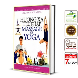 Sách - Hương Xạ Liệu Pháp - Massage Và Yoga - Bìa Cứng [VL]