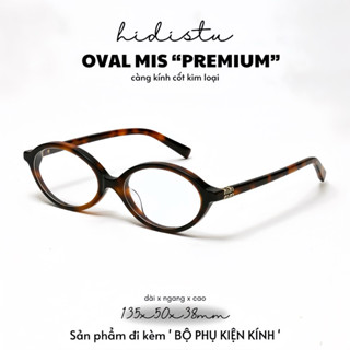 [BẢN NÂNG CẤP] Gọng kính mắt oval MIS bản "premium". Khung kính cốt kim loại, thiết kế siêu nhẹ. Hidi Studio Eyewear