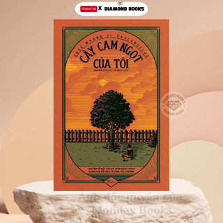 Sách - Cây Cam Ngọt Của Tôi - José Mauro de Vasconcelos