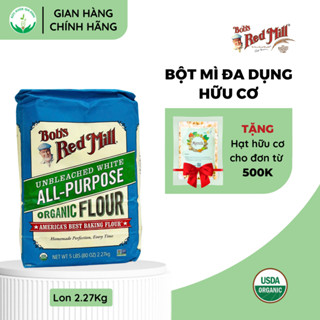 [Date 4.2025] Bột Mì Đa Dụng Hữu Cơ Bob's Red Mill 2.27kg