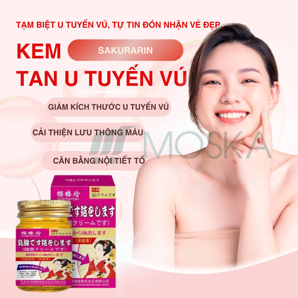 KEM TAN U TUYẾN VÚ SAKURARIN NHẬT BẢN 50G GIẢM SƯNG ĐAU CĂNG TỨC NGỰC, TIÊU BIẾN U CỤC Ở VÚ, LOẠI BỎ U TUYẾN VÚ THẮT NÚT