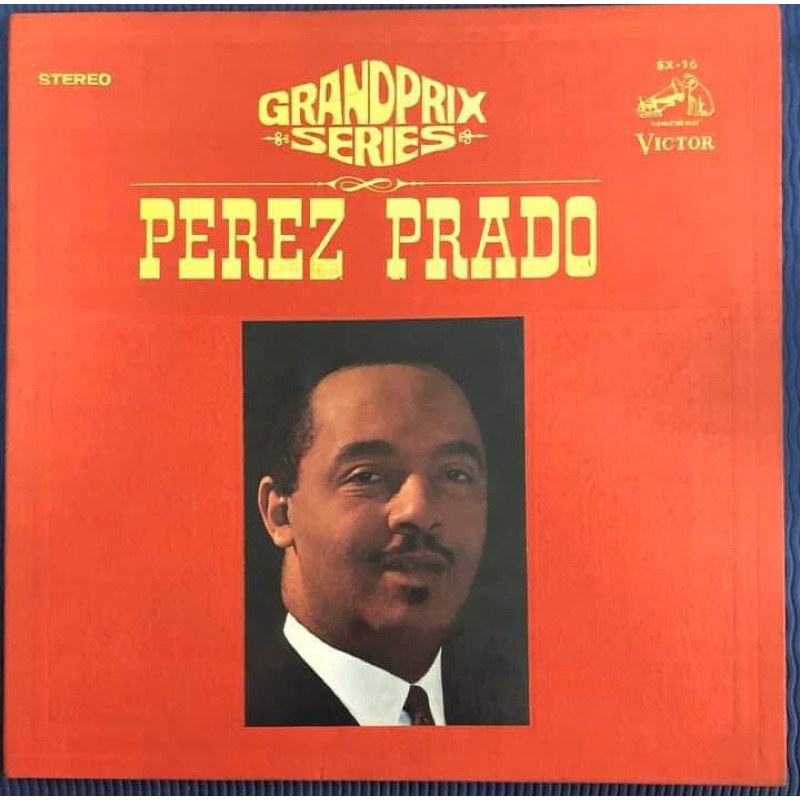 ĐĨA THAN - GRANDPRIX SERIES. - PEREZ PRADO PEREZ PRADO AND HIS ORCHESTRA