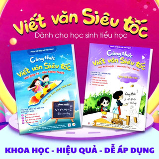 Sách in màu có sẵn- Công thức Viết văn Siêu tốc ( Combo 2 Quyển)- Dành cho bậc tiểu học!